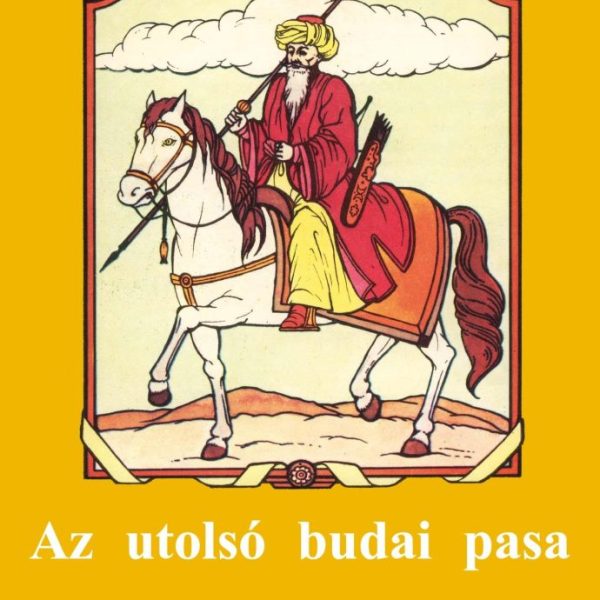 AZ UTOLSÓ BUDAI PASA