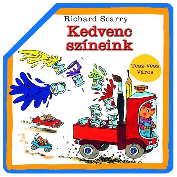 KEDVENC SZÍNEINK - TESZ-VESZ VÁROS -