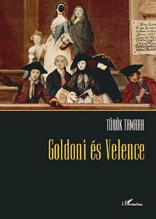GOLDONI ÉS VELENCE