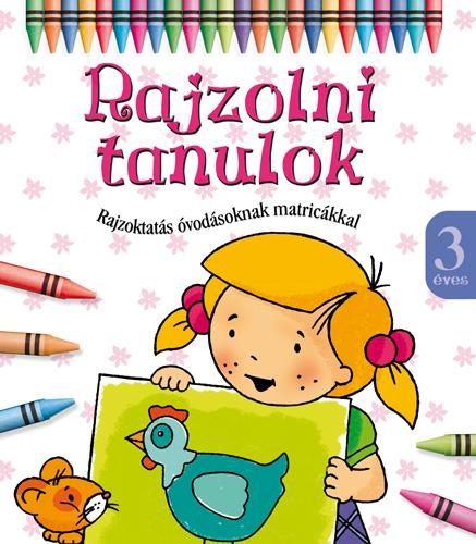 RAJZOLNI TANULOK - 3 ÉVES