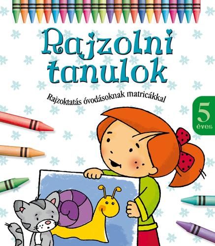 RAJZOLNI TANULOK - 5 ÉVES