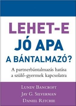 LEHET-E JÓ APA A BÁNTALMAZÓ?
