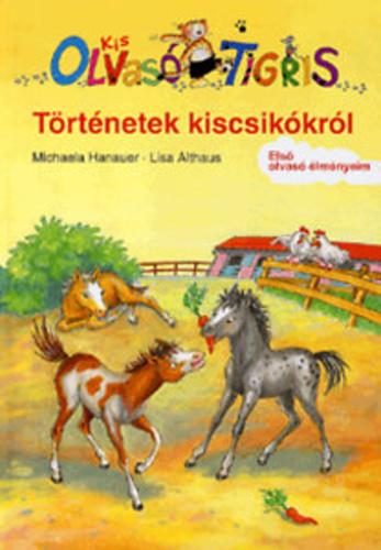 TÖRTÉNETEK KISCSIKÓKRÓL - KIS OLVASÓTIGRIS