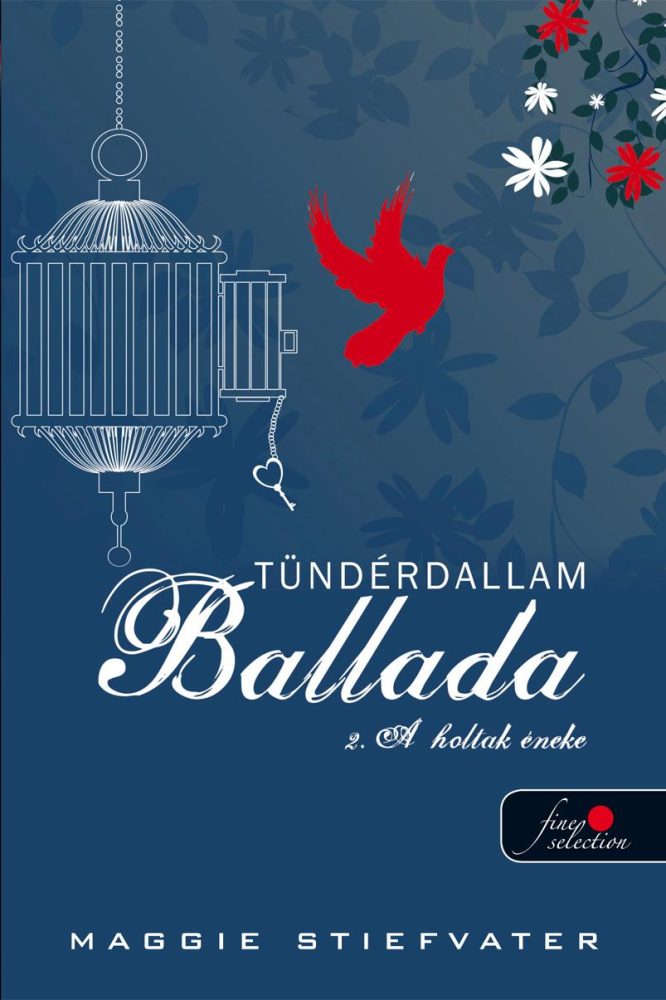 BALLADA A HOLTAK ÉNEKE - TÜNDÉRDALLAM II. - FŰZÖTT