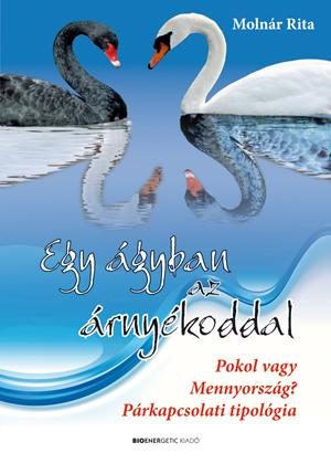 EGY ÁGYBAN AZ ÁRNYÉKODDAL