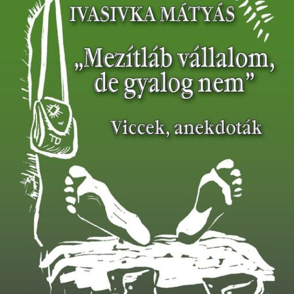 MEZÍTLÁB VÁLLALOM, DE GYALOG NEM - VICCEK, ANEKDOTÁK
