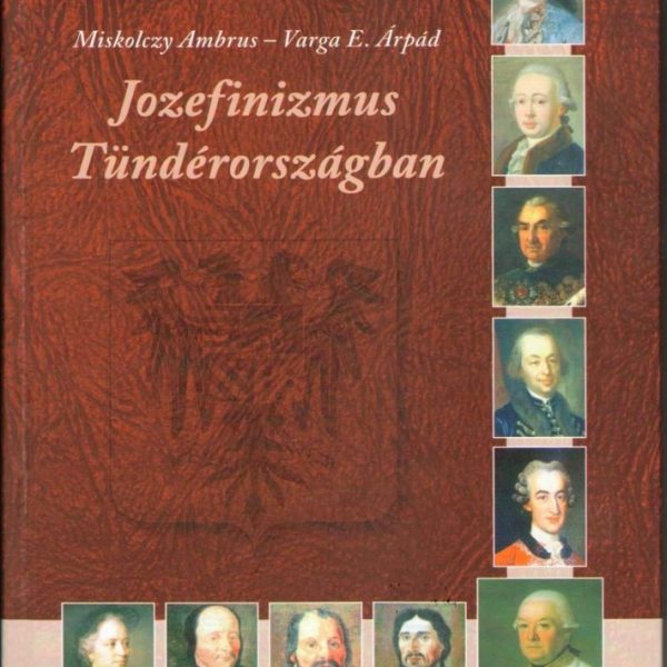 JOZEFINIZMUS TÜNDÉRORSZÁGBAN
