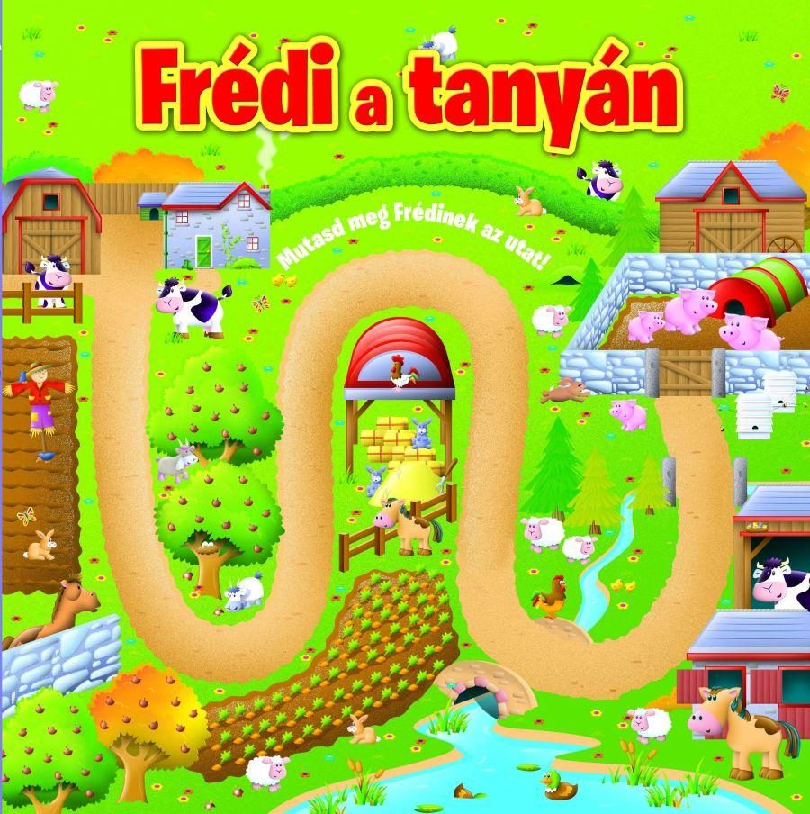 FRÉDI A TANYÁN - MUTASD MEG FRÉDINEK AZ UTAT!