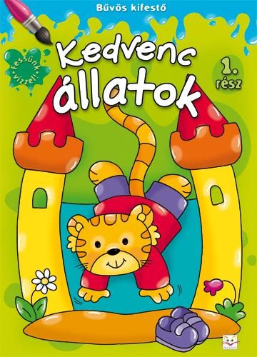 KEDVENC ÁLLATOK - BŰVÖS KIFESTŐ 1. RÉSZ