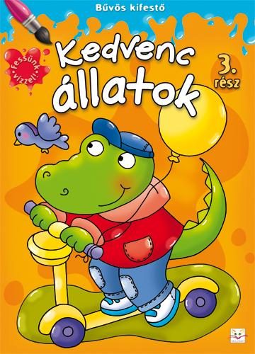 KEDVENC ÁLLATOK - BŰVÖS KIFESTŐ 3. RÉSZ