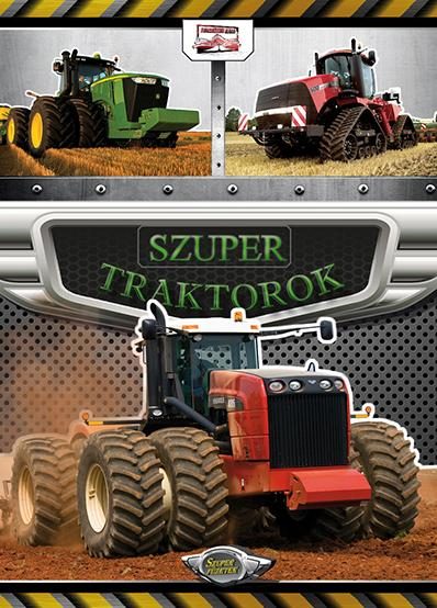 SZUPER TRAKTOROK - SZUPER FÜZETEK