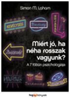 MIÉRT JÓ, HA NÉHA ROSSZAK VAGYUNK? - A 7 FŐBŰN PSZICHOLÓGIÁJA