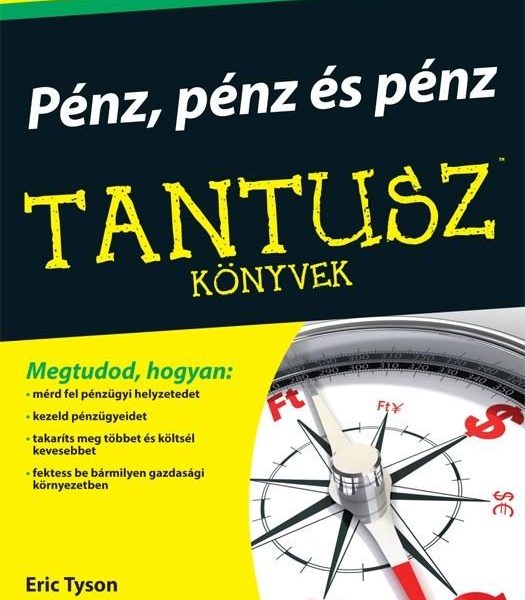 PÉNZ, PÉNZ ÉS PÉNZ - TANTUSZ KÖNYVEK