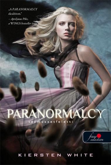 PARANORMALCY  TERMÉSZETFÖLÖTTI - FŰZÖTT