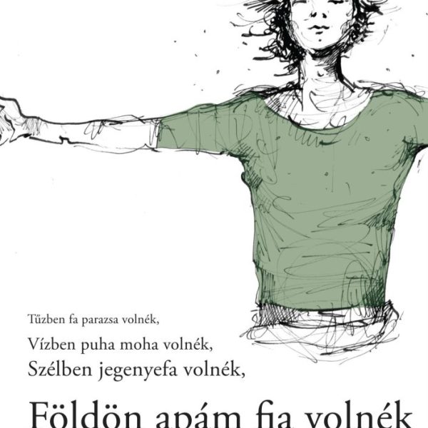 FÖLDÖN APÁM FIA VOLNÉK (ANTOLÓGIA)