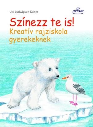 SZÍNEZZ TE IS! - KREATÍV RAJZISKOLA GYEREKEKNEK