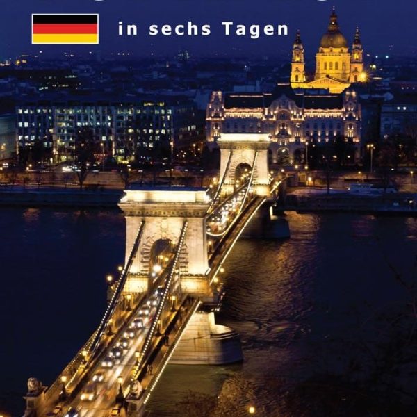BUDAPEST IN SECHS TAGEN - BUDAPEST HAT NAP ALATT - NÉMET