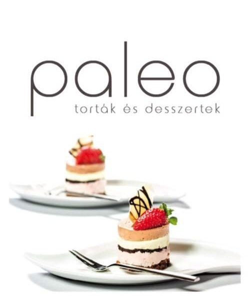 PALEO TORTÁK ÉS DESSZERTEK