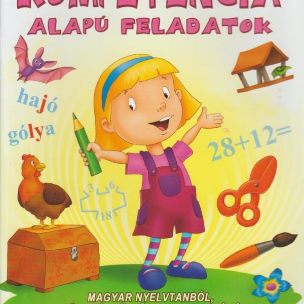 KOMPETENCIA ALAPÚ FELADATOK 2. OSZTÁLYOSOKNAK