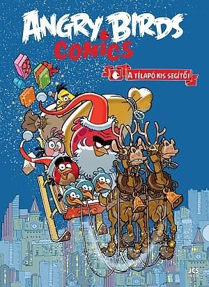 ANGRY BIRDS COMICS - A TÉLAPÓ KIS SEGÍTŐI