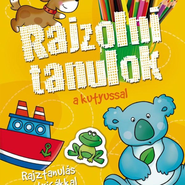 RAJZOLNI TANULOK A KUTYUSSAL
