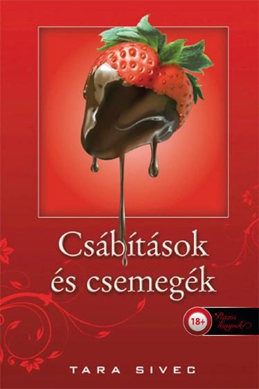 CSÁBÍTÁSOK ÉS CSEMEGÉK - FŰZÖTT