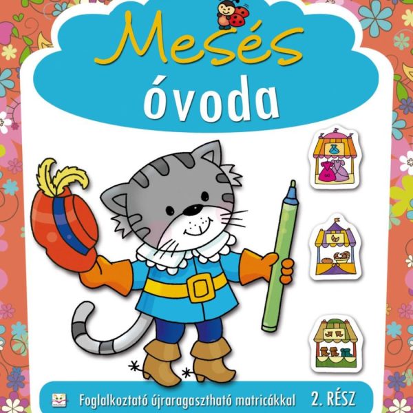 MESÉS ÓVODA 2. RÉSZ