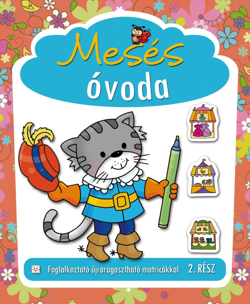 MESÉS ÓVODA 2. RÉSZ