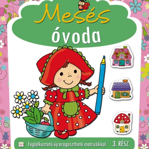 MESÉS ÓVODA 3. RÉSZ