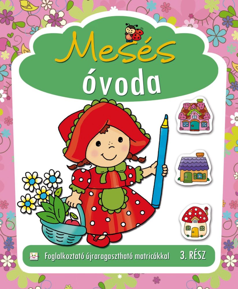 MESÉS ÓVODA 3. RÉSZ