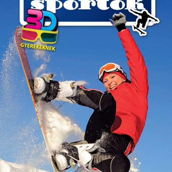 EXTRÉM SPORTOK - NÉZD A VILÁGOT 3D-BEN! (SZEMÜVEGGEL!)
