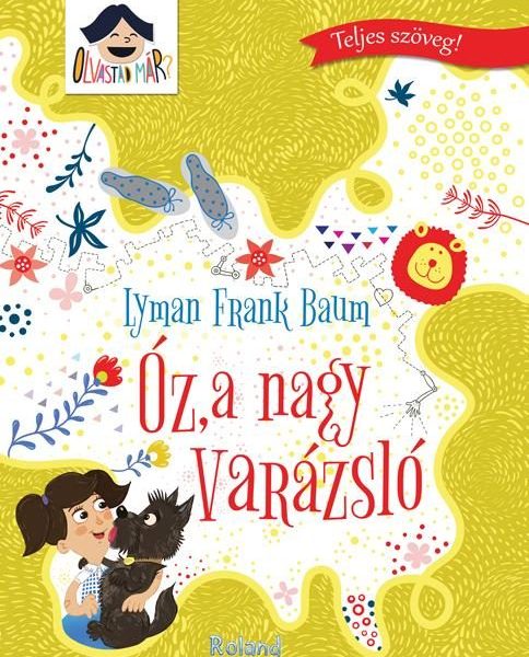 ÓZ, A NAGY VARÁZSLÓ - OLVASTAD MÁR? -