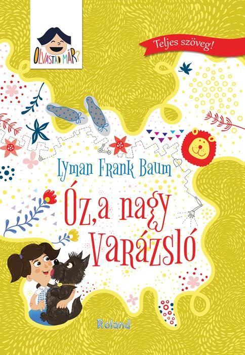 ÓZ, A NAGY VARÁZSLÓ - OLVASTAD MÁR? -