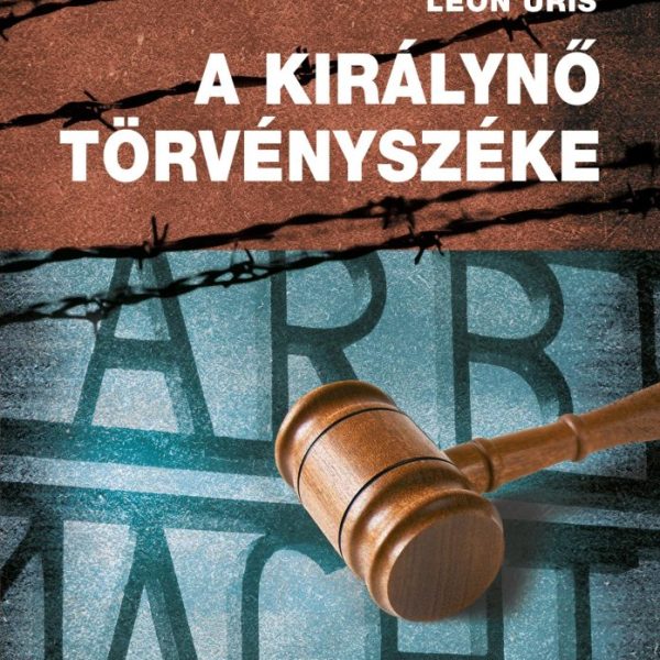 A KIRÁLYNŐ TÖRVÉNYSZÉKE