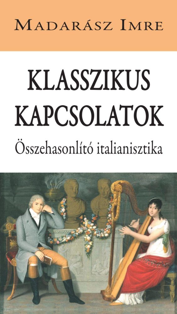 KLASSZIKUS KAPCSOLATOK - ÖSSZEHASONLÍTÓ ITALIANISZTIKA