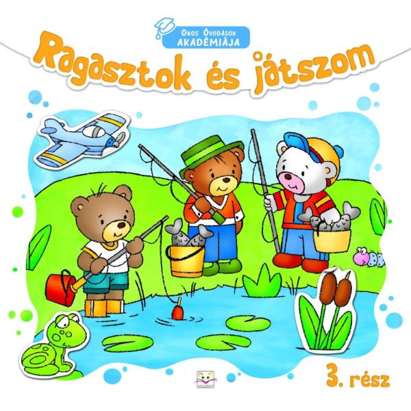 RAGASZTOK ÉS JÁTSZOM 3. RÉSZ