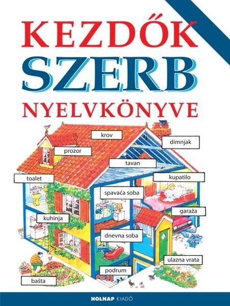 KEZDŐK SZERB NYELVKÖNYVE (ÚJ!)