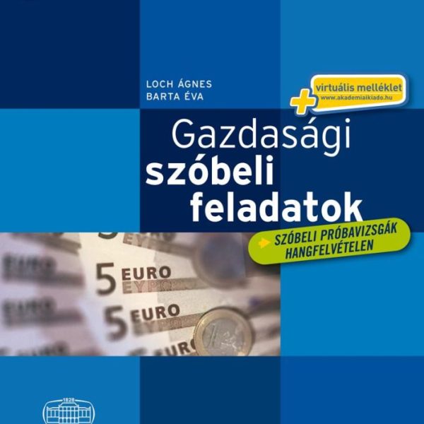 GAZDASÁGI SZÓBELI FELADATOK - ANGOL+VIRT.MELL. SZÓBELI PRÓBAVIZSGÁK HANGFELVÉTEL