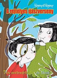 A REJTÉLYES ÍJÁSZVERSENY - TIM MESTERDETEKTÍV ÉS TÁRSA 3.