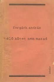 ÉLŐ KÖTET NEM MARAD