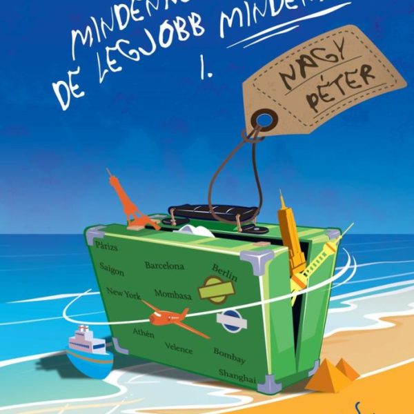 MINDENHOL JÓ, DE LEGJOBB MINDENHOL