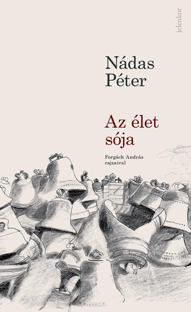 AZ ÉLET SÓJA - FORGÁCH ANDRÁS RAJZAIVAL