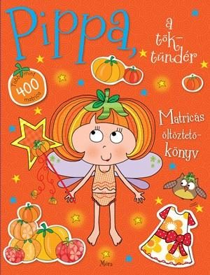 PIPPA, A TÖKTÜNDÉR - MATRICÁS ÖLTÖZTETŐKÖNYV