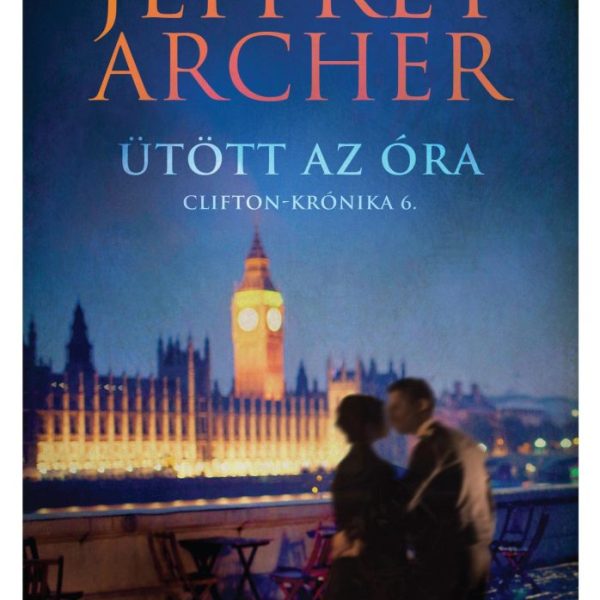 ÜTÖTT AZ ÓRA - CLIFTON-KRÓNIKA 6.