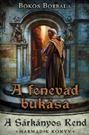 A FENEVAD BUKÁSA - A SÁRKÁNYOS REND HARMADIK KÖNYV