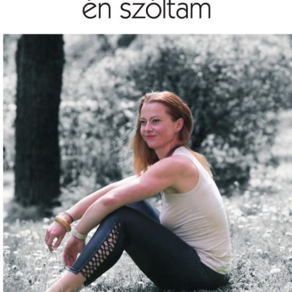 CSAKAZOLVASSA - ÉN SZÓLTAM