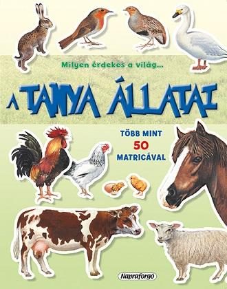 A TANYA ÁLLATAI - MILYEN ÉRDEKES A VILÁG...