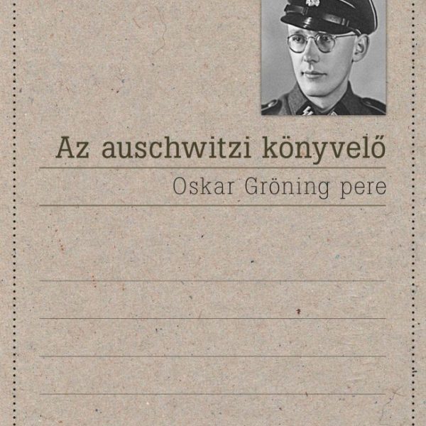 AZ AUSCHWITZI KÖNYVELŐ