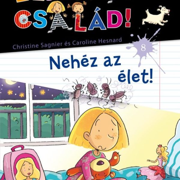 NEHÉZ AZ ÉLET! - ÉLJEN A CSALÁD! 8.