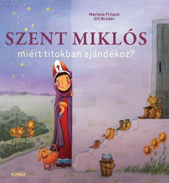 SZENT MIKLÓS MIÉRT TITOKBAN AJÁNDÉKOZ?